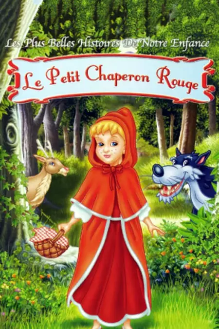 La Véritable Histoire du Petit Chaperon rouge