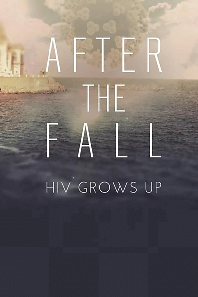 After the Fall: HIV Grows Up