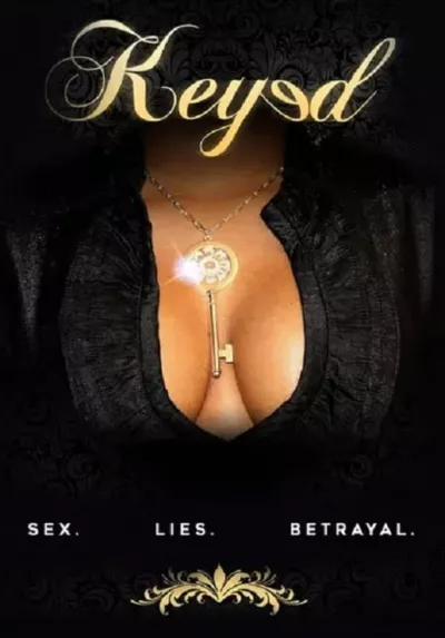 Keyed: A Deadly Game of Sex/Lies/Betrayal