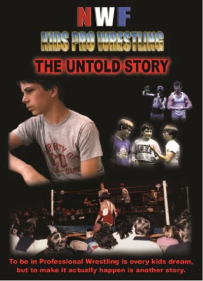 NWF Kids Pro Wrestling: The Untold Story