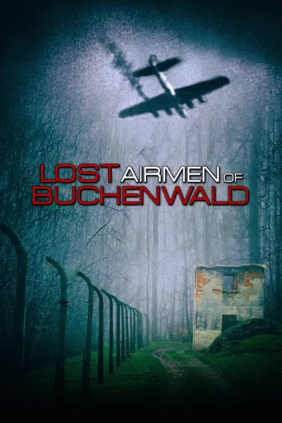 Lost Airmen of Buchenwald