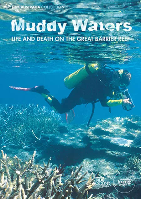 Muddy Waters: Life and Death on the Great Barrier Reef