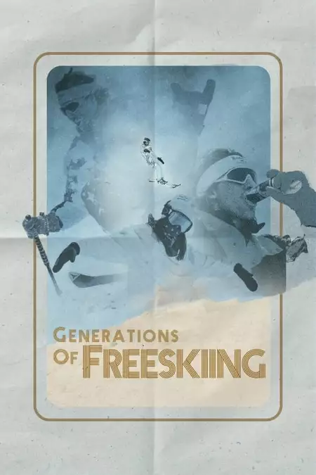 Generations of Freeskiing