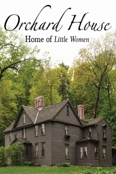 Orchard House: Home of Little Women
