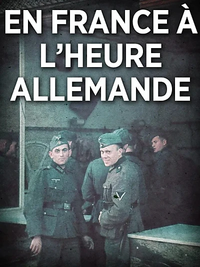 En France, à l'heure allemande