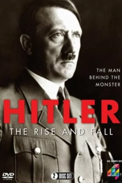 Hitler: The Rise and Fall