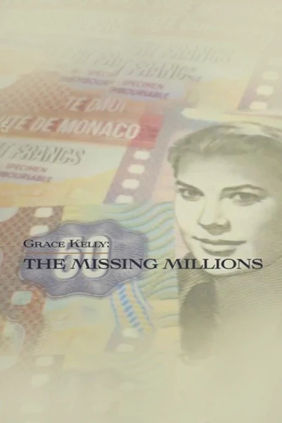 Grace Kelly: The Missing Millions