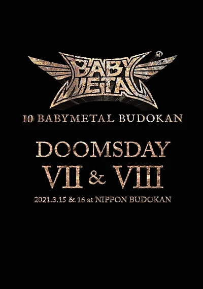 10 BABYMETAL BUDOKAN - DOOMSDAY VII & VIII
