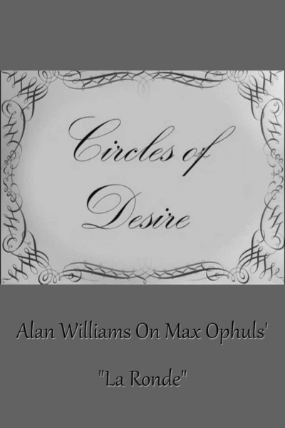 Circles of Desire: Alan Williams on Max Ophuls' "La Ronde"