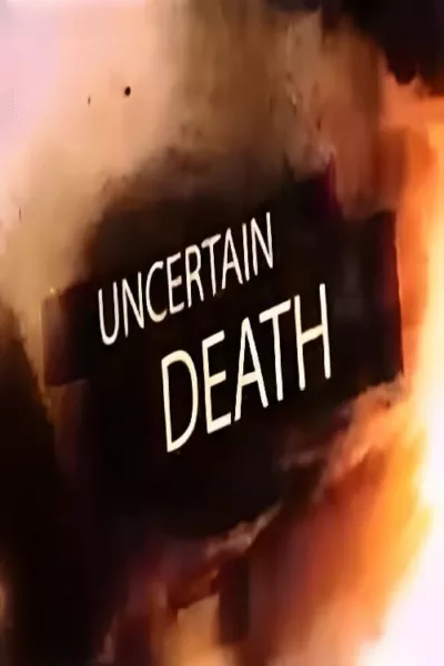 Uncertain Death