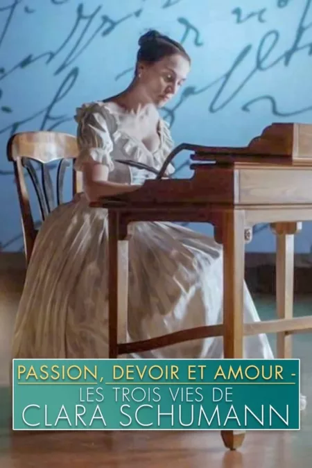 Leidenschaft und Pflicht und Liebe - Die drei Leben der Clara Schumann