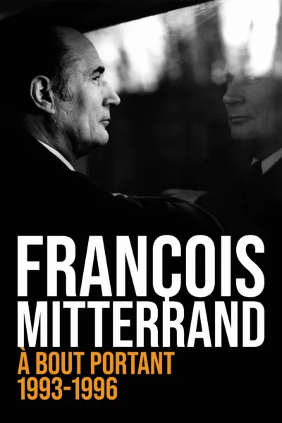 François Mitterrand, à bout portant : 1993-1996