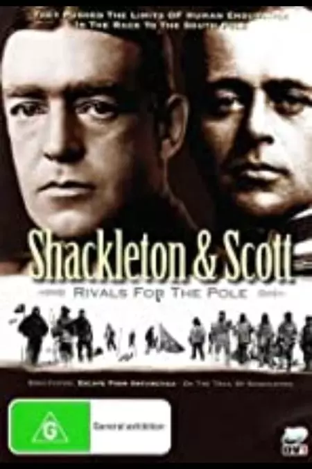 Shackleton and Scott: Rivals for the Pole