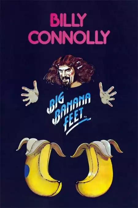 Billy Connolly: Big Banana Feet Movie. Where To Watch Streaming Online