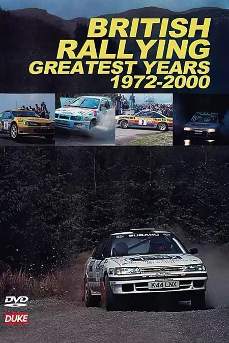 British Rallying Greatest Years 1972-2000