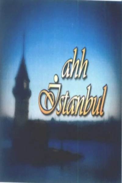 Ahh İstanbul