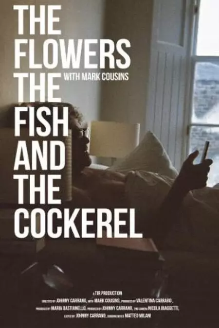 The Flowers the Fish and the Cockerel