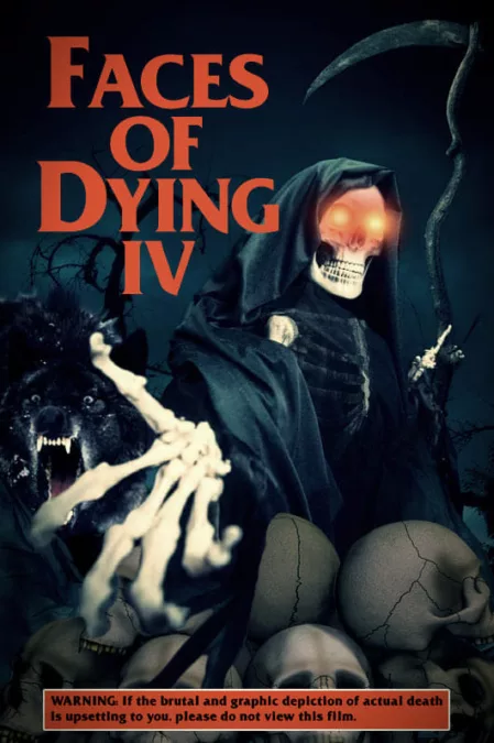 Faces of Dying IV