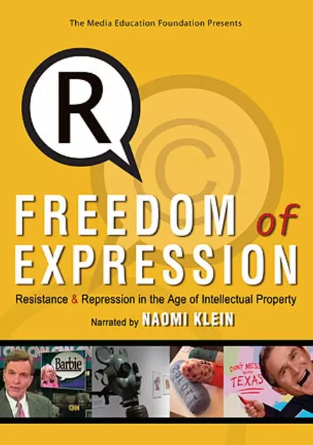 Freedom of Expression: Resistance & Repression in the Age of Intellectual Property