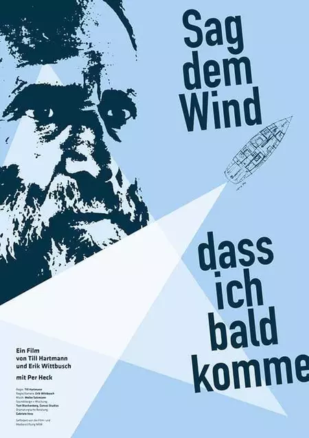 Sag dem Wind, dass ich bald komme