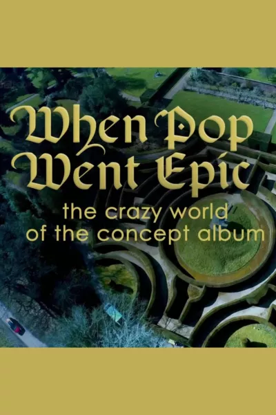 When Pop Went Epic: The Crazy World Of The Concept Album
