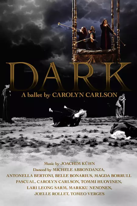 Dark - A Ballet by Carolyn Carlson