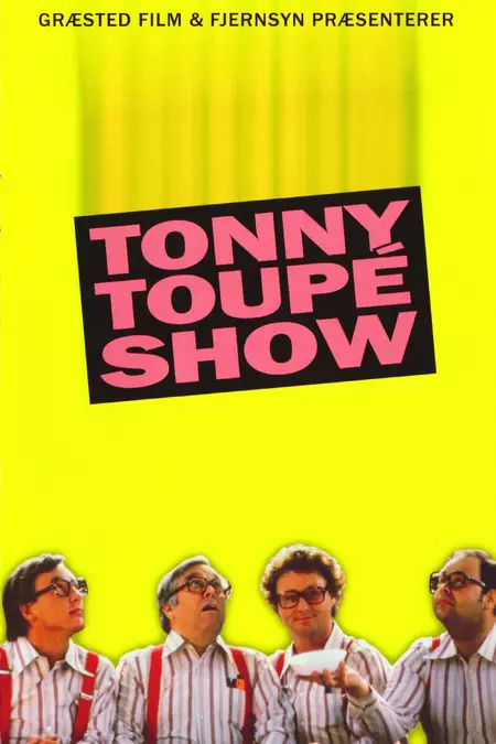Tonny Toupé show