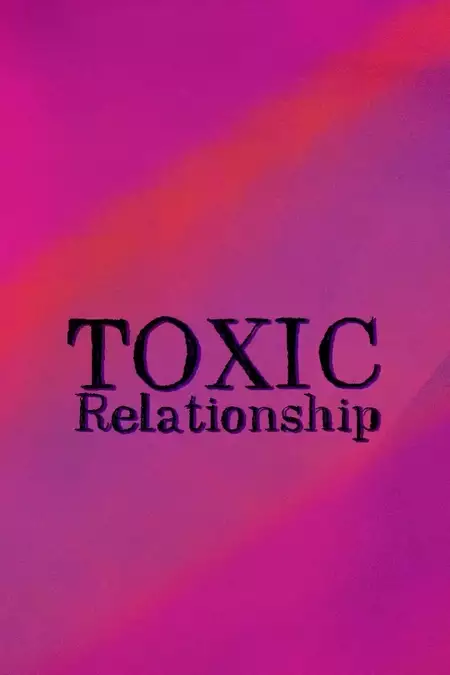 Toxic Relationships