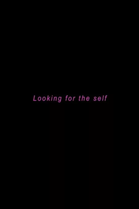 Looking for the Self