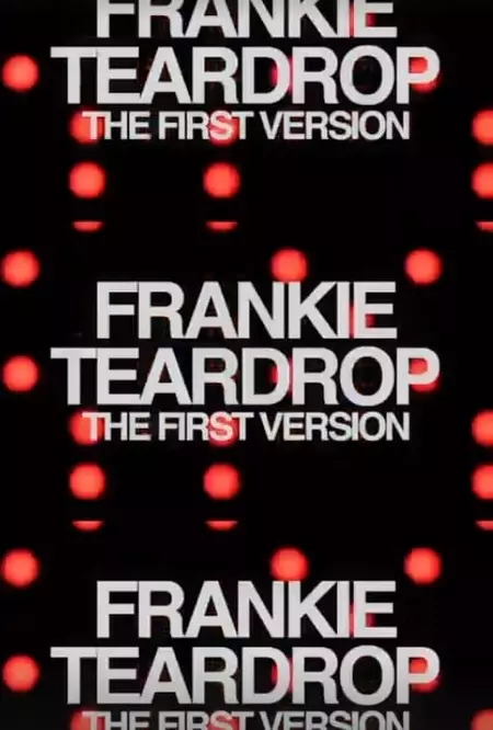 Frankie Teardrop: The First Version