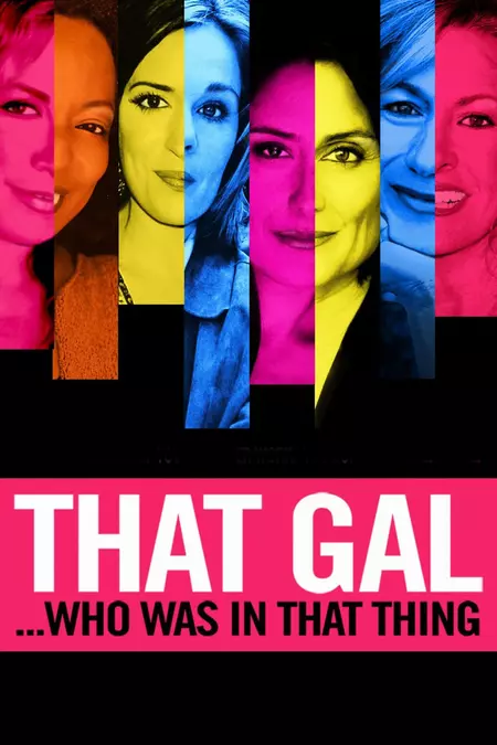 That Gal...Who Was in That Thing: That Guy 2