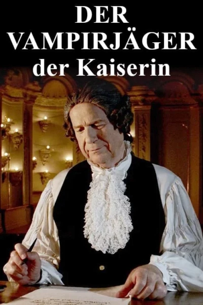 Der Vampirjäger der Kaiserin