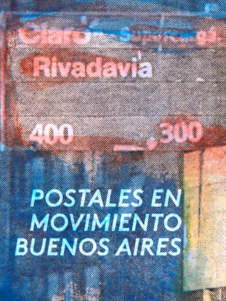 Postcards in movement: Buenos Aires