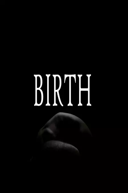 Birth