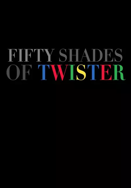 50 Shades of Twister