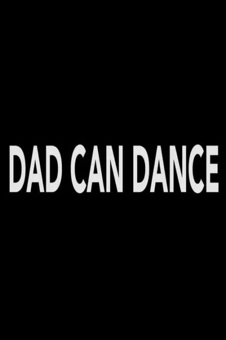 Dad Can Dance