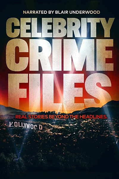 Celebrity Crime Files