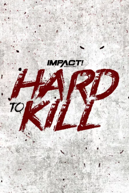 IMPACT Wrestling: Hard to Kill 2022