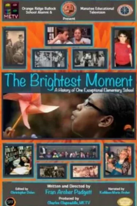 The Brightest Moment: A History of One Exceptional Elementary School