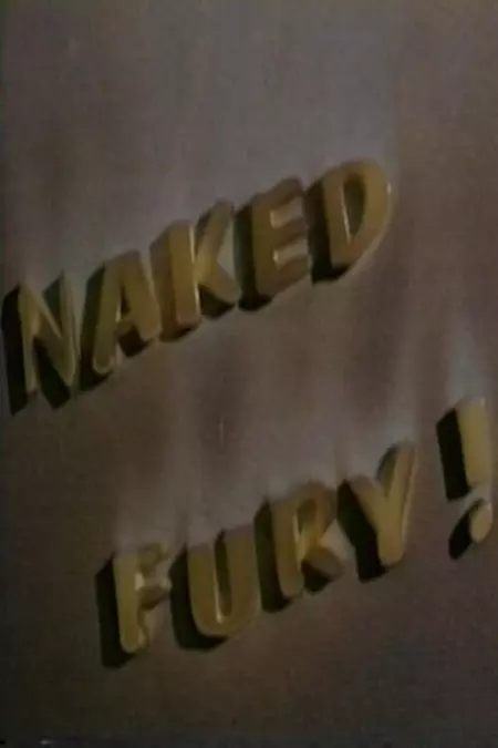Naked Fury!