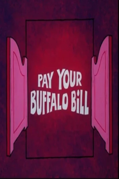 Pay Your Buffalo Bill