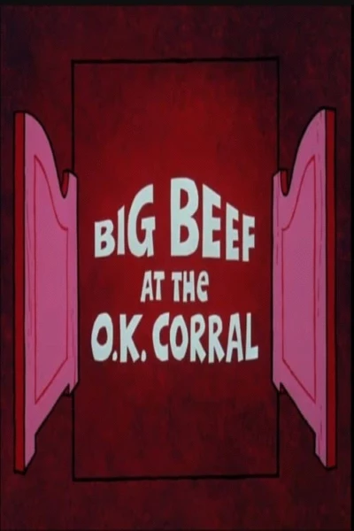 Big Beef at the O.K. Corral