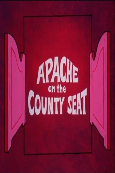 Apache on the County Seat