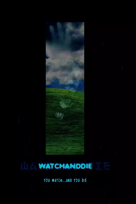 Watchanddie