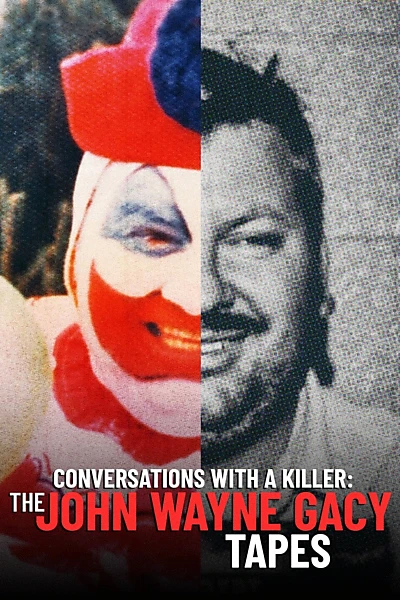 Conversations with a Killer: The John Wayne Gacy Tapes