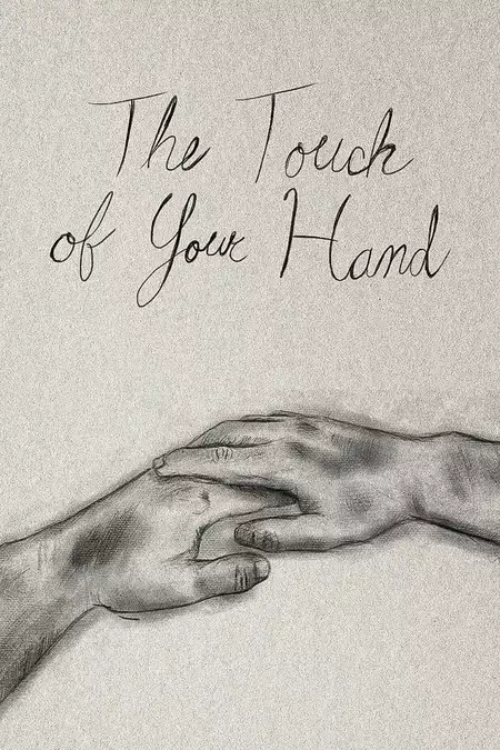 The Touch of Your Hand