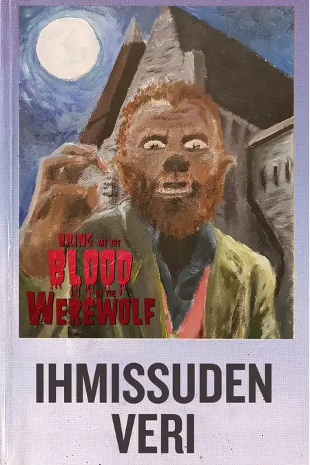 Bring Me the Blood of the Werewolf