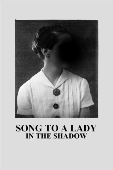 Song to a Lady in the Shadow