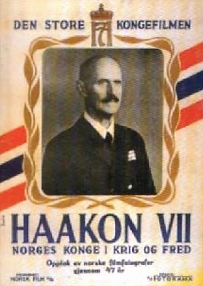 Haakon VII – Norges konge i krig og fred