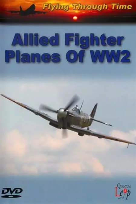 Allied Fighter Planes of World War Two